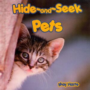 Hide-And-Seek Pets by May Harte