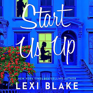 Start Us Up by Lexi Blake