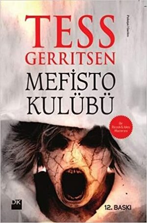 Mefisto Kulübü; Bir Rizolli Isles Macerasi by Tess Gerritsen