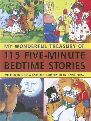 My Wonderful Treasury of 115 Five-Minute Bedtime Stories by Nicola Baxter