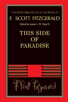 F. Scott Fitzgerald: This Side of Paradise by F. Scott Fitzgerald