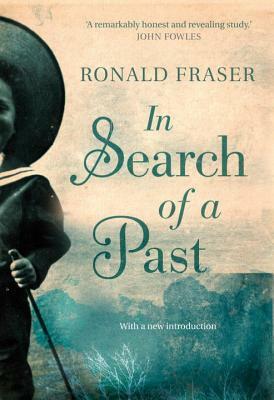 In Search of a Past by Ronald Fraser