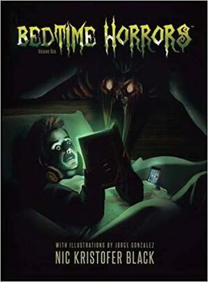 Bedtime Horrors by Nic Kristofer Black, Jorge González