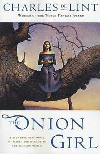 The Onion Girl by Charles de Lint