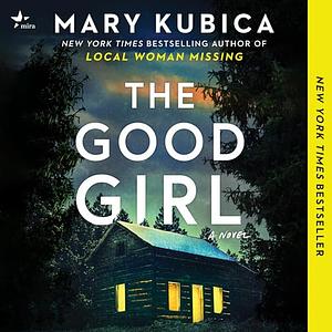 The Good Girl by Mary Kubica