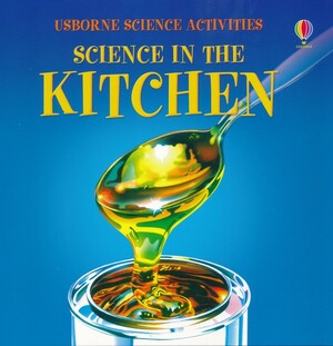 Science in the Kitchen by Helen Edom, Rebecca Heddle