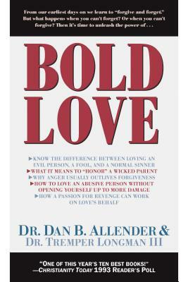 Bold Love by Dan Allender, Tremper Longman III