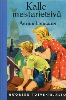 Kalle mestarietsivä by Astrid Lindgren