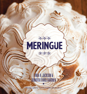 Meringue by Jennifer Gardner, Linda K. Jackson