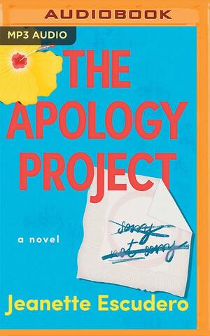 The Apology Project by Jeanette Escudero