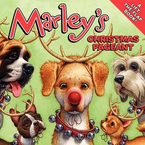 Marley's Christmas Pageant by John Grogan