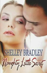 Naughty Little Secret by Shayla Black