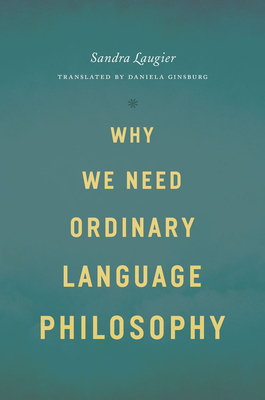 Why We Need Ordinary Language Philosophy by Sandra Laugier