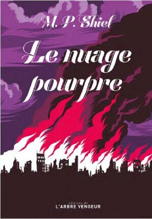 Le Nuage pourpre by M.P. Shiel