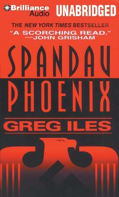 Spandau Phoenix by Greg Iles