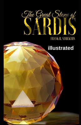 The Great Stone of Sardis illustrated by Frank R. Stockton
