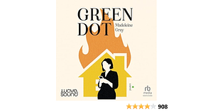 Green Dot: A Novel by Madeleine Gray