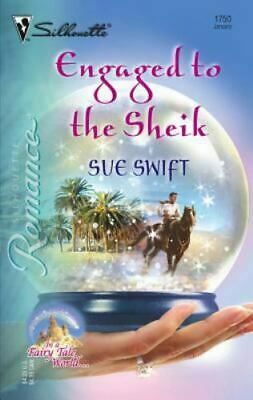 Engaged to the Sheik by Sue Swift