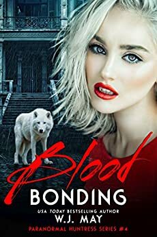 Blood Bonding by W.J. May