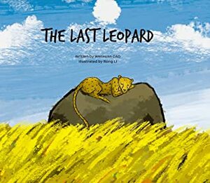 The Last Leopard by Rong Li, Wenxuan Cao