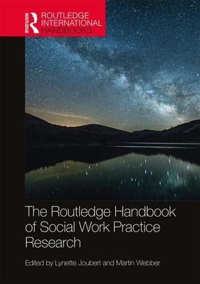 The Routledge Handbook of Social Work Practice Research by 