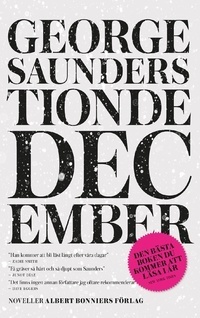 Tionde december by George Saunders