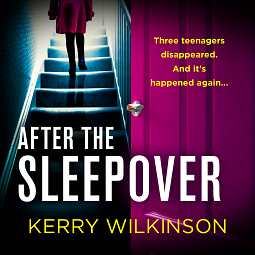After the Sleepover by Kerry Wilkinson