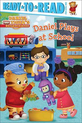 Daniel Plays At School: Ready-to-Read Pre-Level 1 by Daphne Pendergrass, Daphne Pendergrass