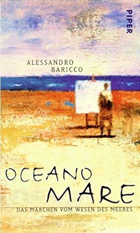 Oceano Mare: Das Märchen vom Wesen des Meeres by Alessandro Baricco