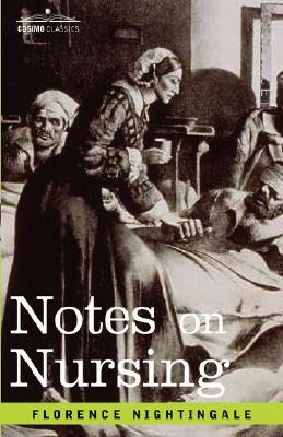 Notes on Nursing by Florence Nightingale