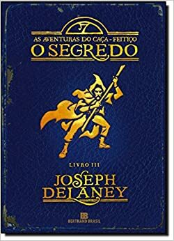 O Segredo by Joseph Delaney