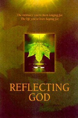 Reflecting God by Gary Cockerill, Donald Demaray, Steve Harper