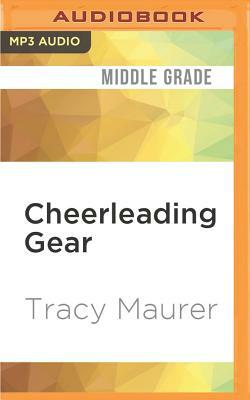 Cheerleading Gear by Tracy Maurer