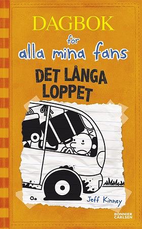 Dagbok för alla mina fans: Det långa loppet by Jeff Kinney