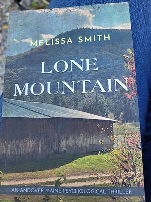 Lone Mountain by Melissa Smith