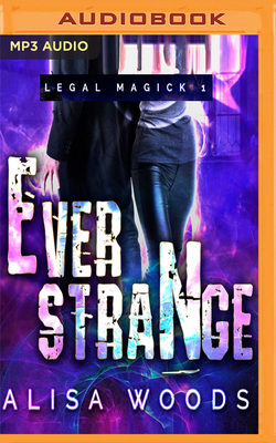 Ever Strange by Alisa Woods