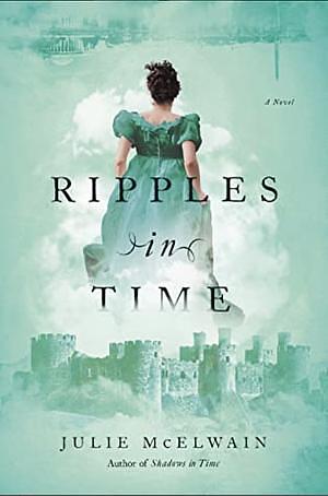 Ripples in Time by Julie McElwain