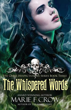 The Whispered Words by Marie F. Crow