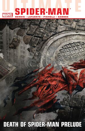 Ultimate Comics Spider-Man, Volume 3: Death of Spider-Man Prelude by Brian Michael Bendis, Sara Pichelli