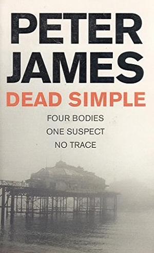 Dead Simple by Peter James