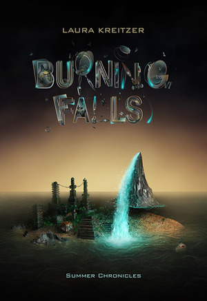 Burning Falls by Laura Kreitzer