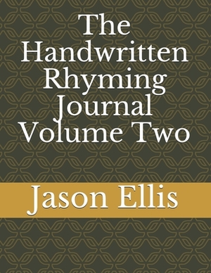 The Handwritten Rhyming Journal Volume Two by Jason Ellis