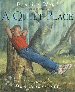 A Quiet Place by Dan Andreasen, Douglas Wood