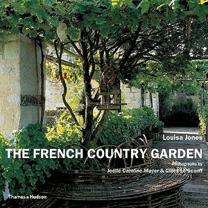 The French Country Garden by Louisa Jones