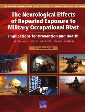 The Neurological Effects of Repeated Exposure to Military Occupational Blast by Charles Engel
