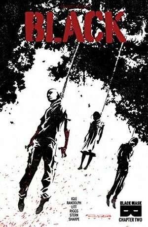 BLACK #2 by Sarah Stern, Sarah Litt, Khary Randolph, Jamal Igle, Robin Riggs, Dave Sharpe, Tim Smith 3, Kwanza Osajyefo