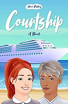 Courtship: A Novel by Anna Pulley