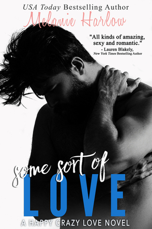 Some Sort of Love by Melanie Harlow