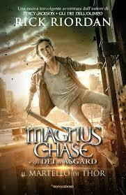 Magnus Chase 2. Il martello di Thor by Rick Riordan