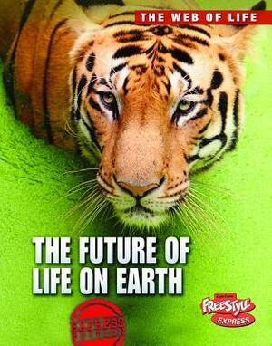 The Future of Life on Earth by Michael Bright